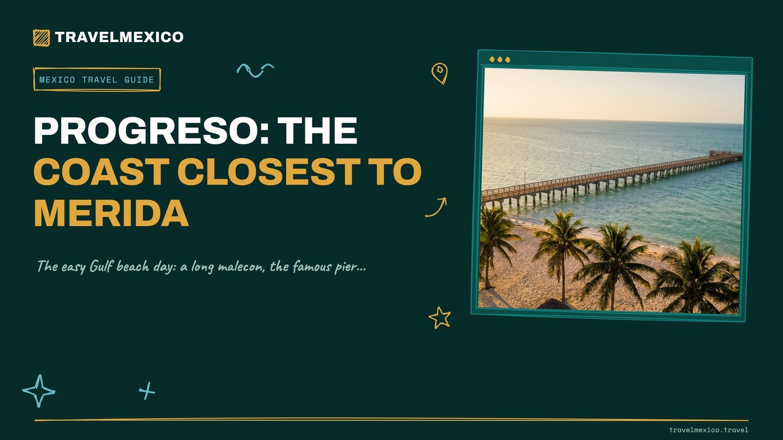 Progreso: The Coast Closest to Merida
