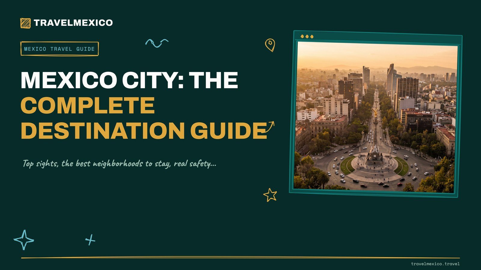 Mexico City: The Complete Destination Guide