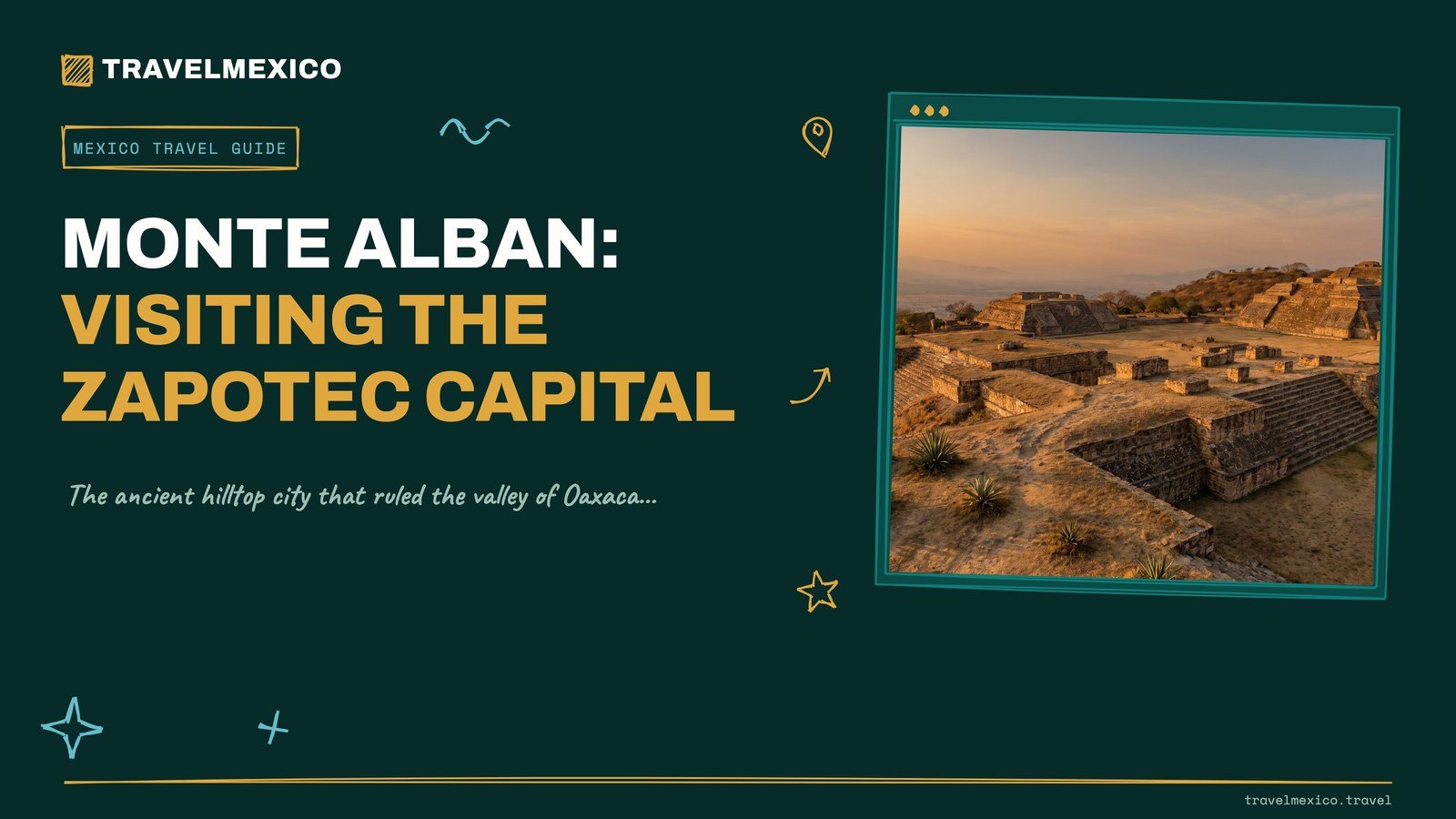 Monte Alban: Visiting the Zapotec Capital - cover
