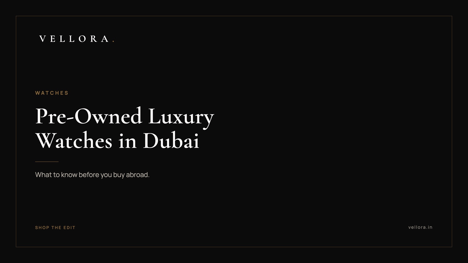Buying Pre-Owned Luxury Watches in Dubai