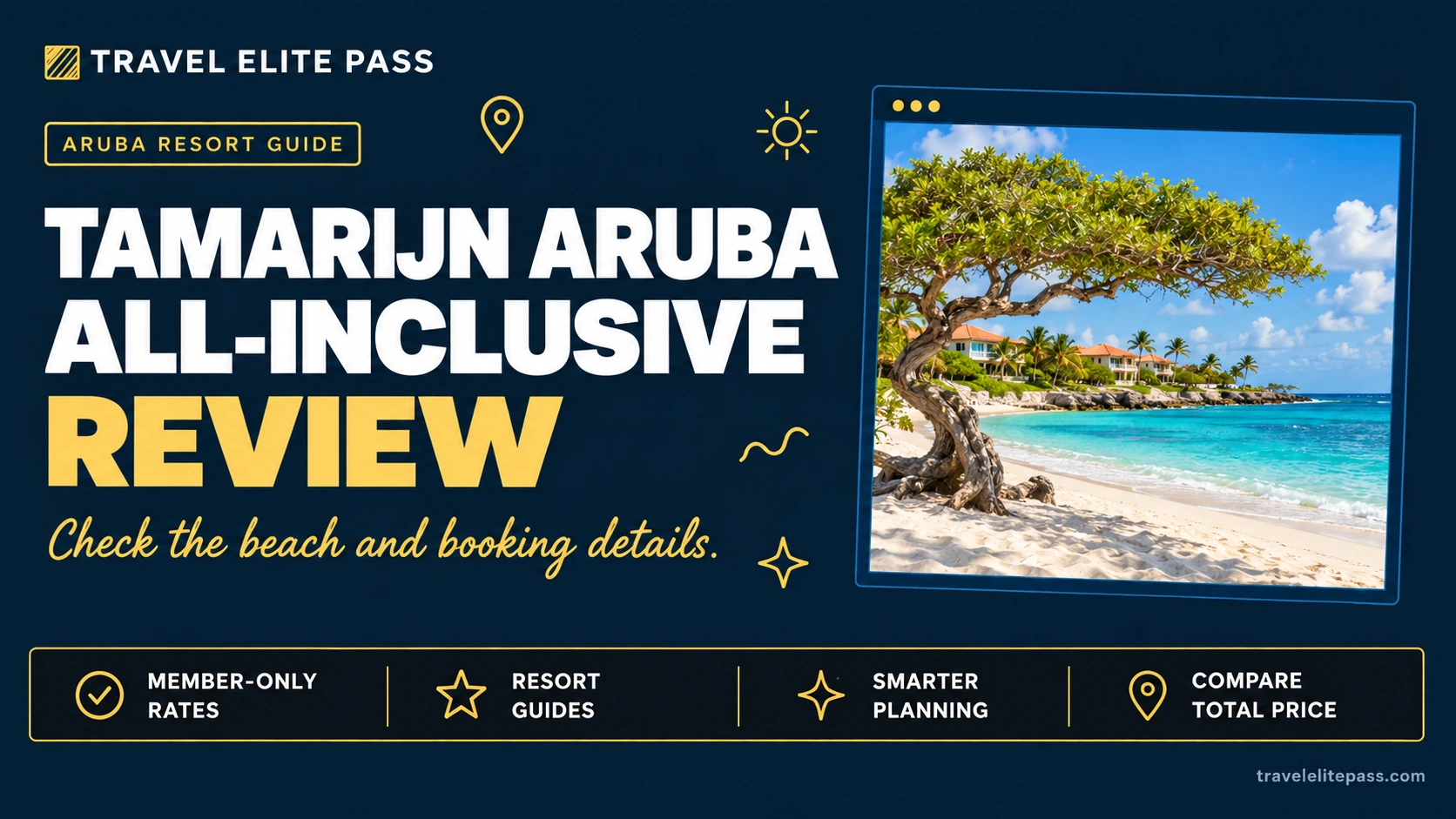Tamarijn Aruba all inclusive reviews: what to check before you book in 2026