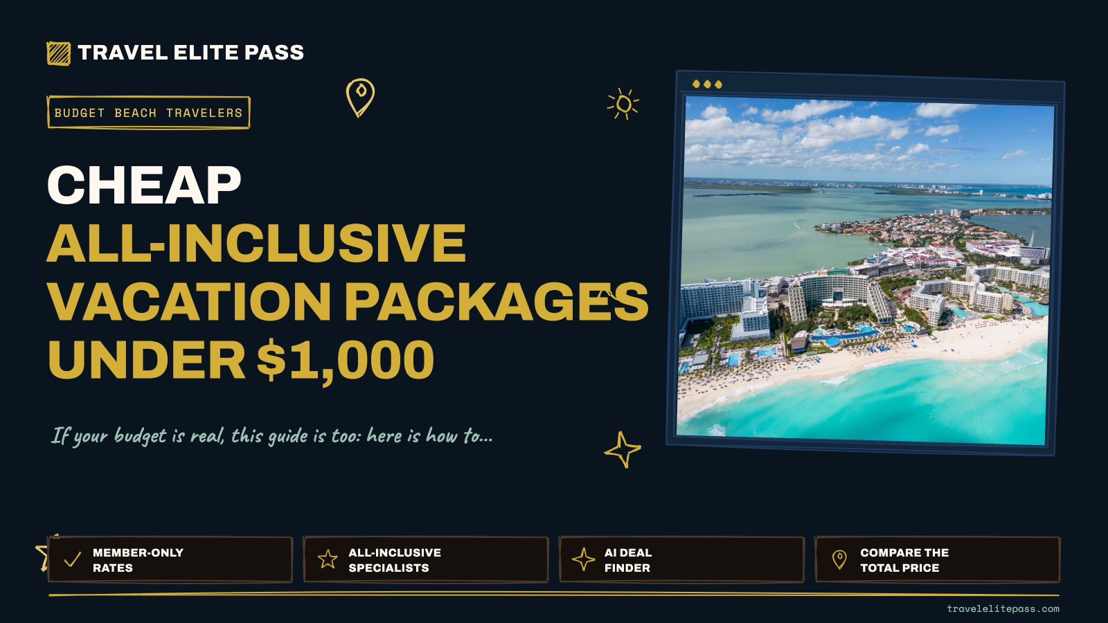 Cheap All-Inclusive Vacation Packages Under $1,000