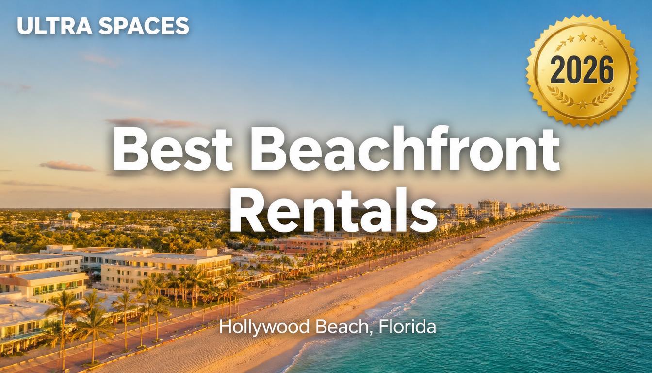 Best Beachfront Rentals in Hollywood Beach, FL (2026) | Ultra Spaces
