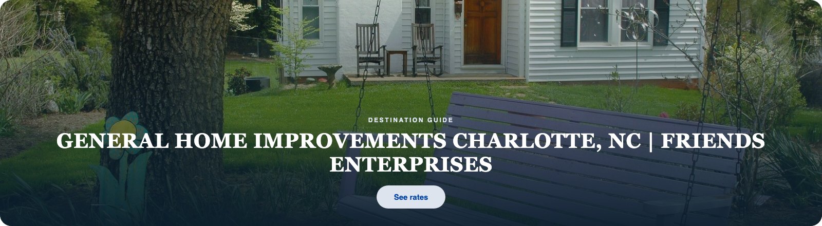 General Home Improvements Charlotte  | Friends Enterprises