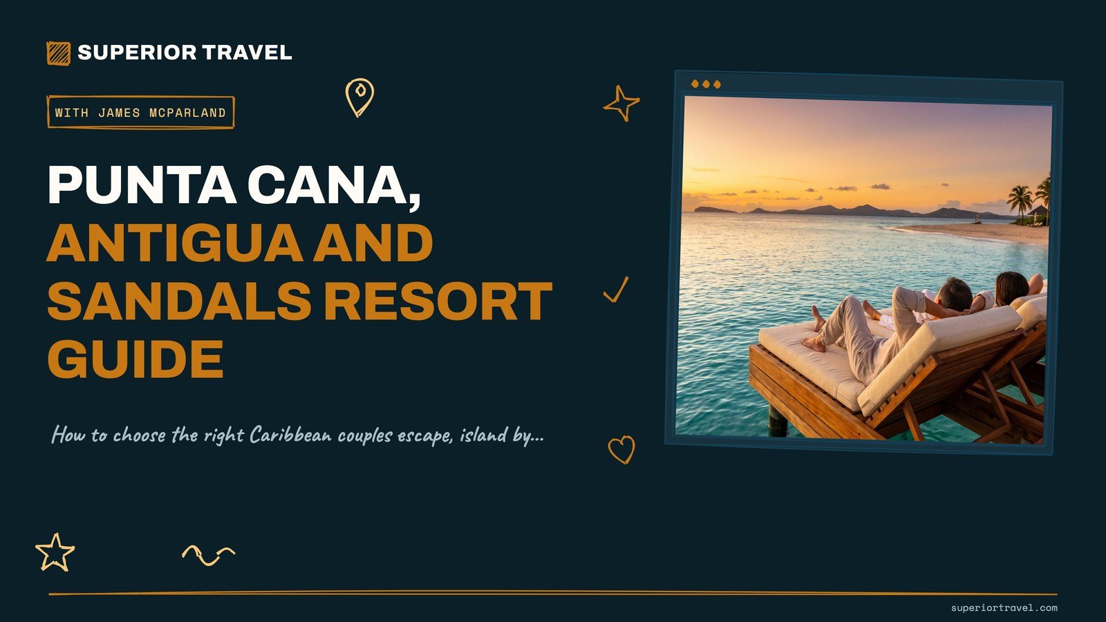 Punta Cana, Antigua and Sandals Resort Guide - cover