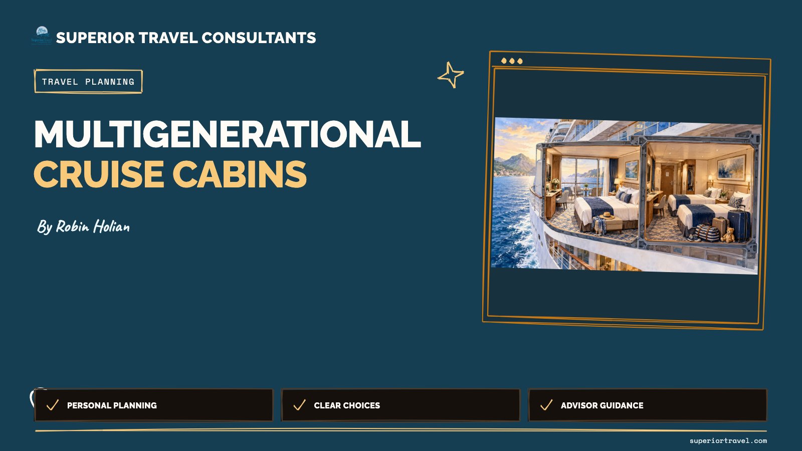 Multigenerational cruise cabins - Robin Holian, Superior Travel Consultants
