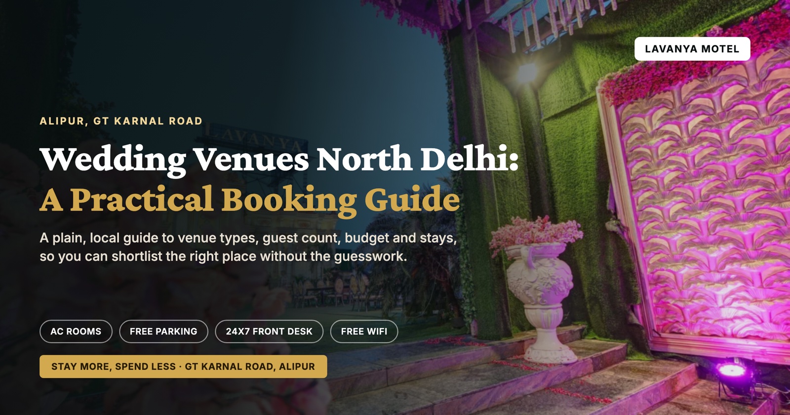 Wedding Venues North Delhi: A Practical Booking Guide