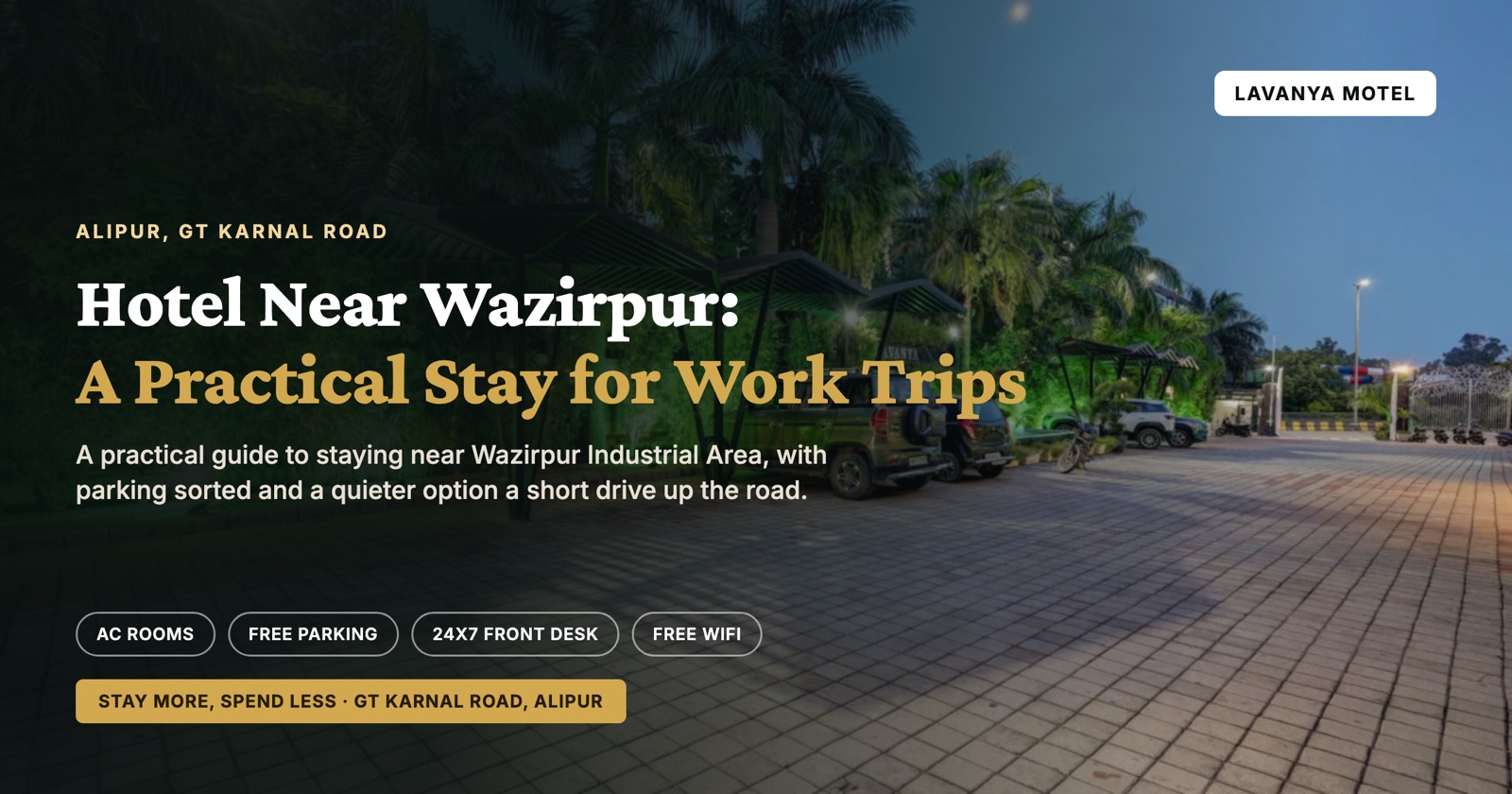 Hotel Near Wazirpur: A Practical Stay for Work Trips