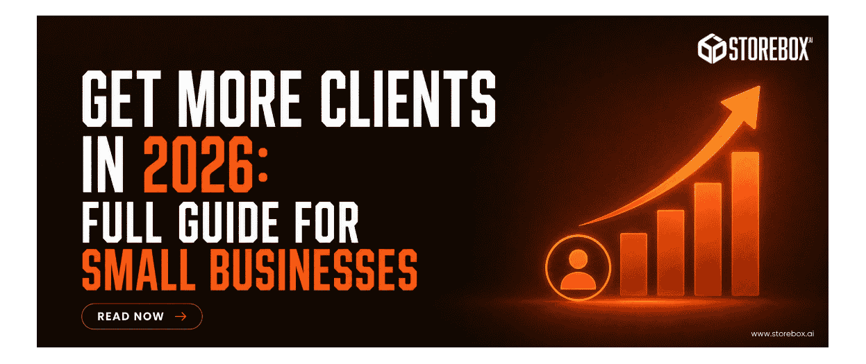 Get More Clients In 2026: Full Guide For Small Businesses